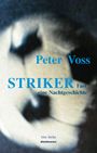 Peter Voss: Striker, Buch