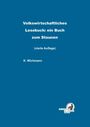 „Volkswirtschaftliches Lesebuch: ein Buch zum Staunen (vierte Auflage) K. Wichmann“ auf blauem Hintergrund. Unten Logo.