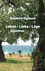 Reinhold Sigmund: Leben - Liebe - Lüge, Buch