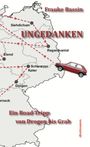 "Frauke Bassin - UNGEDANKEN; Ein Road-Tripp von Drogen bis Grab." Karte mit rotem Auto auf gestrichelter Route.