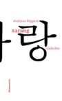 "Andreas Hippert", "sarang Gedichte", "dielmann". Koreanisches Schriftzeichen über weißem Hintergrund.
