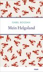 Isabel Bogdan: Mein Helgoland, Buch