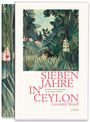 Text: "SIEBEN JAHRE IN CEYLON" von Leonard Woolf. Umschlag zeigt dichten Dschungel mit Pflanzen und Blüten.