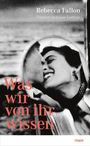Rebecca Fallon: Was wir von ihr wissen, Buch