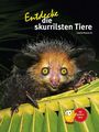 Leonie Proscurcin: Entdecke die skurrilsten Tiere, Buch