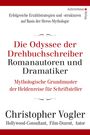 Christopher Vogler: Die Odyssee der Drehbuchschreiber, Romanautoren und Dramatiker, Buch