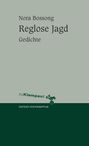 Nora Bossong: Reglose Jagd, Buch