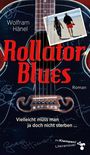 Wolfram Hänel: Rollator Blues, Buch
