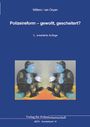 Martin H. W. Möllers: Polizeireform - gewollt, gescheitert?, Buch