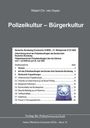Covertext: "Polizeikultur – Bürgerkultur" von Robert Chr. van Ooyen. Inhaltsverzeichnis mit Themen wie Fehlverhalten und Diskriminierung.