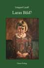 Irmgard Lauff: Laras Bild?, Buch