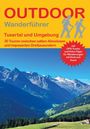 "OUTDOOR Wanderführer: Tuxertal und Umgebung. 30 Touren. Mit GPS-Tracks. Landschaft mit Bergen und grünen Wiesen."