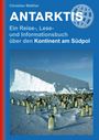 Christian Walther: Antarktis - Ein Reise-, Lese- und Informationsbuch über den Kontinent am Südpol, Buch