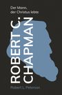 Robert L. Peterson: Robert C. Chapman, Buch