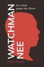Angus Kinnear: Watchman Nee, Buch