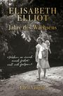 Ellen Vaughn: Elisabeth Elliot - Jahre des Wachsens, Buch