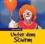 Heidi Schilling: Unter dem Schirm, CD,CD