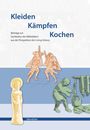 Kleiden Kämpfen Kochen, Buch