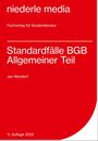 Jan Wendorf: Standardfälle BGB Allgemeiner Teil, Buch