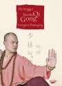 Shi Xinggui: Shaolin Qi Gong, Buch