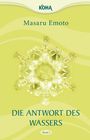 Masaru Emoto: Die Antwort des Wassers, Band 1, Buch