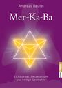 Andreas Beutel: Merkaba -Lichtkörper, Herzensraum und heilige Geometrie, Buch