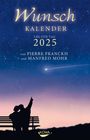 Pierre Franckh: Wunschkalender 2025, KAL