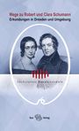 : Wege zu Robert und Clara Schumann, Buch