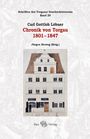 : Carl Gottlob Löbner: Chronik von Torgau 1801-1847, Buch