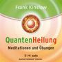 Frank Kinslow: Quantenheilung - Meditationen und Übungen, CD
