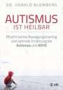 Harald Blomberg: Autismus ist heilbar, Buch