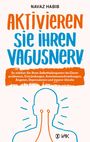 Navaz Habib: Aktivieren Sie Ihren Vagusnerv, Buch