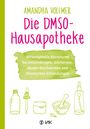 Amandha Vollmer: Die DMSO-Hausapotheke, Buch