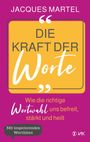 Jacques Martel: Die Kraft der Worte, Buch