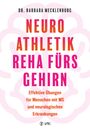 Barbara Mecklenburg: Neuroathletik - Reha fürs Gehirn, Buch