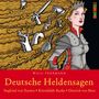 Willi Fährmann: Deutsche Heldensagen. Teil 1, CD,CD