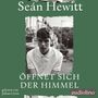 Seán Hewitt: Öffnet sich der Himmel, MP3