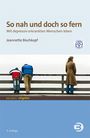 Jeannette Bischkopf: So nah und doch so fern, Buch