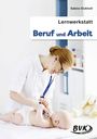 Sabine Eickholt: Lernwerkstatt Beruf und Arbeit, Buch