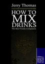 Jerry Thomas: How to mix drinks, Buch