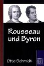 Otto Schmidt: Rousseau und Byron, Buch