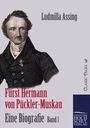 Ludmilla Assing: Fürst Hermann von Pückler-Muskau - Eine Biografie, Buch
