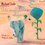 Michael Ende: Die musikalischen Fabeln, CD,CD