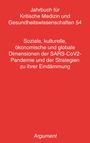 : Soziale, kulturelle, ökonomische und globale Dimensionen der SARS-CoV2- Pandemie und der Strategien zu ihrer Eindämmung, Buch