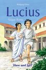 Wolfgang Gröne: Lucius, Sklave Roms. Schulausgabe, Buch