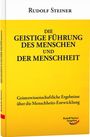 Rudolf Steiner: Die geistige Führung des Menschen und der Menschheit, Buch