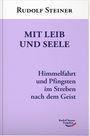 Rudolf Steiner: Mit Leib und Seele, Buch