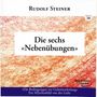 Rudolf Steiner: Die sechs Nebenübungen, Buch