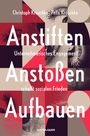 Christoph Kroschke: Anstiften - Anstoßen - Aufbauen, Buch