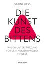 Sabine Heß: Die Kunst des Bittens, Buch